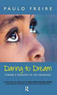 Cover image for Daring to Dream: Toward a Pedagogy of the Unfinished