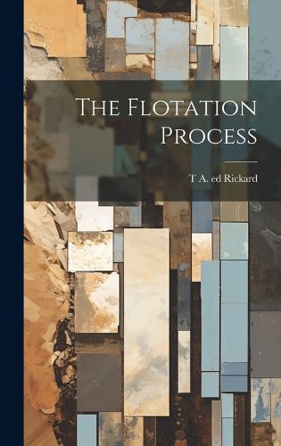 Cover image for The Flotation Process