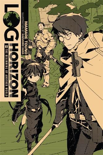 Cover image for Log Horizon, Vol. 1 (light novel): The Beginning of Another World