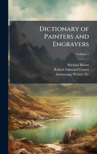 Cover image for Dictionary of Painters and Engravers