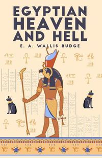 Cover image for The Egyptian Heaven and Hell, Volume 1: The Book Am-Tuat Paperback