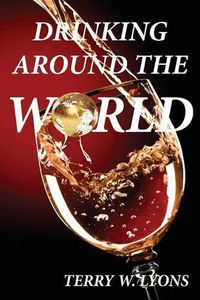 Cover image for Drinking Around the World