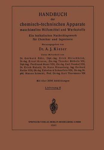 Handbuch Der Chemisch-Technischen Apparate Maschinellen Hilfsmittel Und Werkstoffe: Ein Lexikalisches Nachschlagewerk Fur Chemiker Und Ingenieure