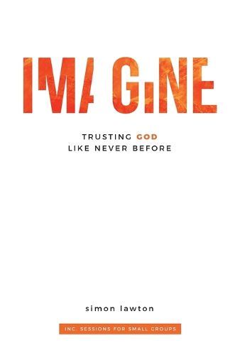 Cover image for Imagine: Trusting God like never before (Proverbs 3:5-6)