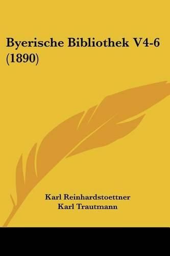 Cover image for Byerische Bibliothek V4-6 (1890)