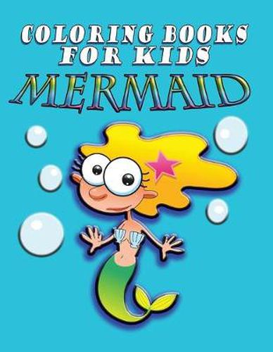 Cover image for Coloring Book for Kids: Mermaids: Kids Coloring Book