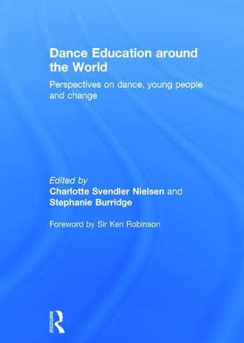 Cover image for Dance Education around the World: Perspectives on dance, young people and change