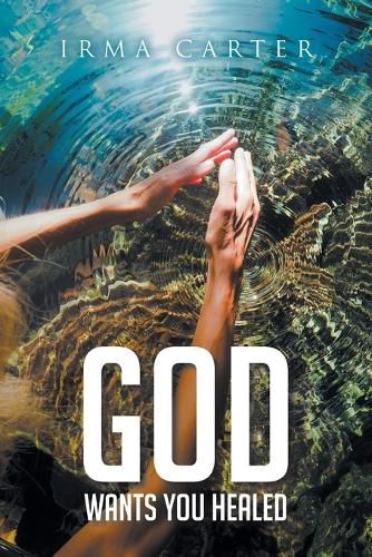 Cover image for God Wants You Healed