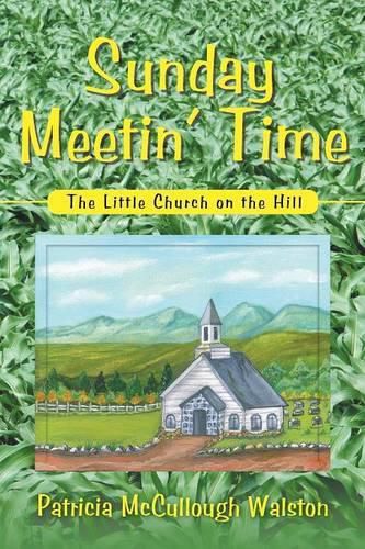 Cover image for Sunday Meetin' Time: The Little Church on the Hill