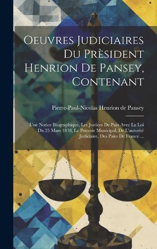 Cover image for Oeuvres Judiciaires Du President Henrion De Pansey, Contenant