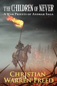 Cover image for The Children of Never: A War Priests of Andrak Saga