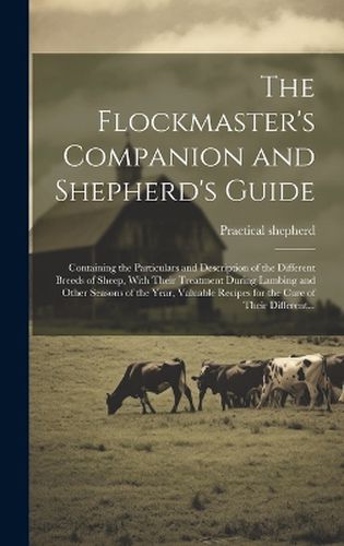 Cover image for The Flockmaster's Companion and Shepherd's Guide