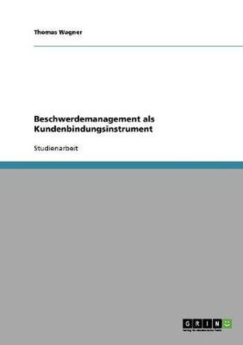 Cover image for Beschwerdemanagement als Kundenbindungsinstrument