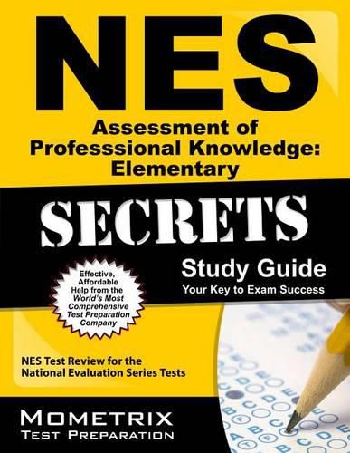 Cover image for NES Assessment of Professional Knowledge: Elementary Secrets Study Guide: NES Test Review for the National Evaluation Series Tests