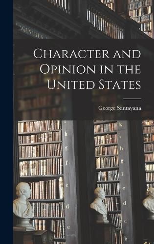 Cover image for Character and Opinion in the United States