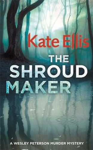 The Shroud Maker: Book 18 in the DI Wesley Peterson crime series