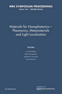 Cover image for Materials for Nanophotonics - Plasmonics, Metamaterials and Light Localization: Volume 1182