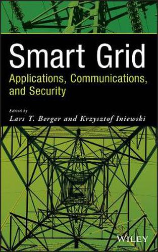 Cover image for Smart Grid Applications, Communications, and Security