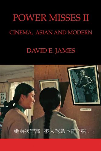 Cover image for Power Misses II: Cinema, Asian and Modern