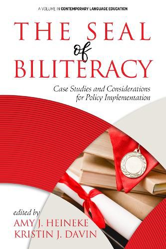Cover image for The Seal of Biliteracy: Case Studies and Considerations for Policy Implementation