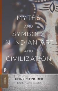 Cover image for Myths and Symbols in Indian Art and Civilization