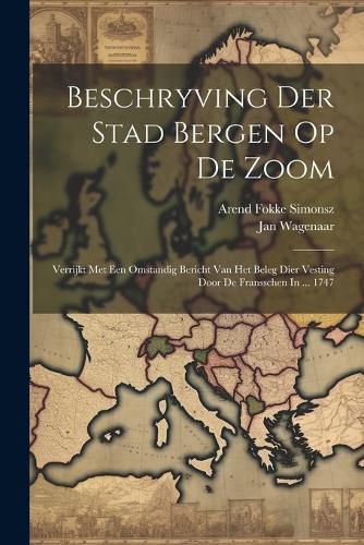 Cover image for Beschryving Der Stad Bergen Op De Zoom