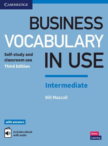 Cover image for Business Vocabulary in Use: Intermediate Book with Answers and Enhanced ebook: Self-Study and Classroom Use