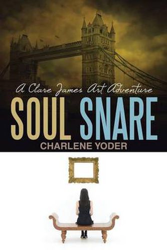 Cover image for Soul Snare: A Clare James Art Adventure