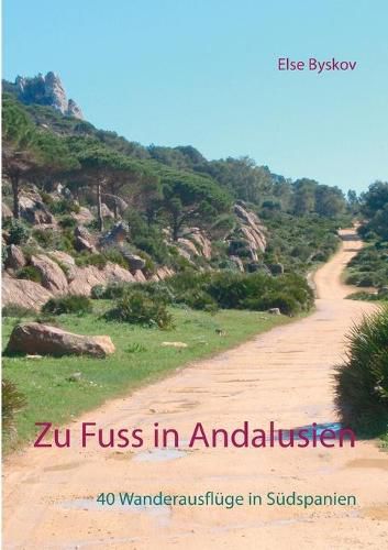 Cover image for Zu Fuss in Andalusien: 40 Wanderausfluge in Sudspanien