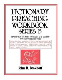 Cover image for Lectionary Preaching Workbook, Series B