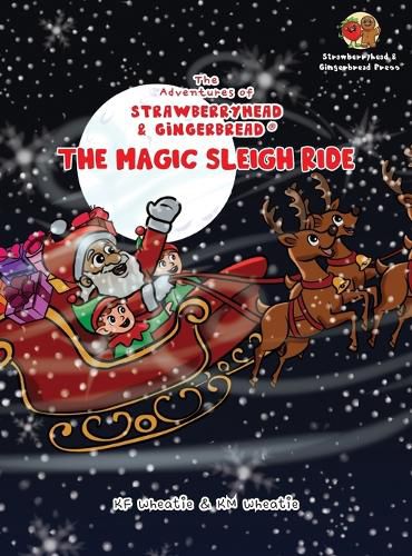 The Adventures of Strawberryhead & Gingerbread(R)-The Magic Sleigh Ride