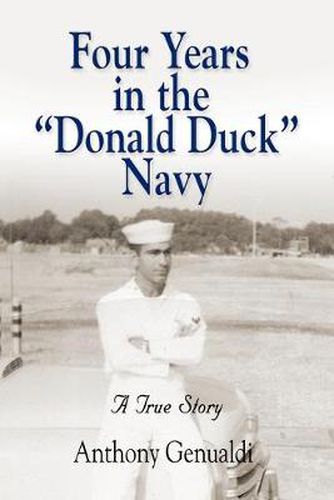 Cover image for Four Years in the Donald Duck Navy