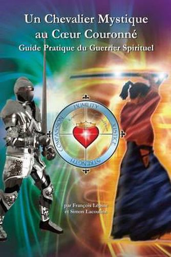 Cover image for Un Chevalier Mystique au Coeur Couronne: Guide Pratique du Guerrier Spirituel