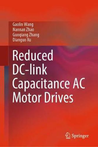 Cover image for Reduced DC-link Capacitance AC Motor Drives