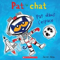 Cover image for Pat Le Chat: Pat Dans l'Espace
