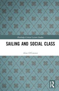 Cover image for Sailing and Social Class