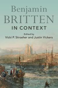 Cover image for Benjamin Britten in Context