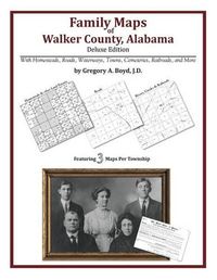 Cover image for Family Maps of Walker County, Alabama, Deluxe Edition