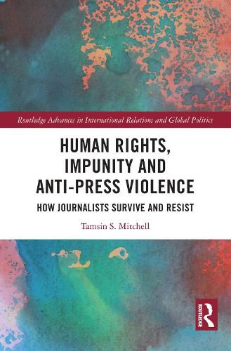 Cover image for Human Rights, Impunity and Anti-Press Violence