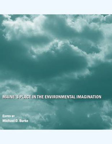 Maine's Place in the Environmental Imagination