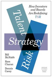 Cover image for Talent, Strategy, Risk: How Investors and Boards Are Redefining TSR