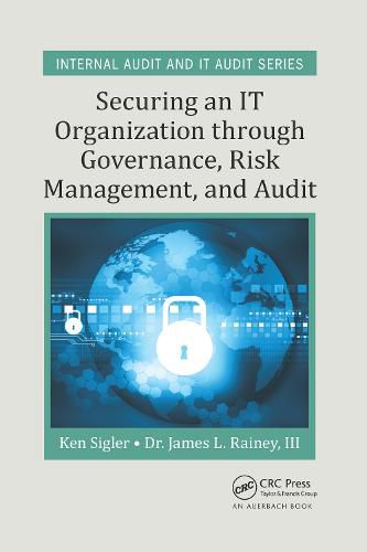 Cover image for Securing an IT Organization through Governance, Risk Management, and Audit