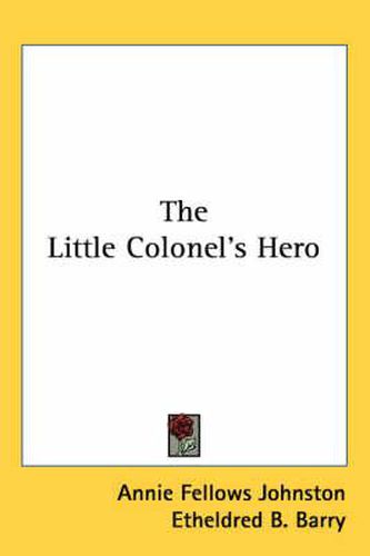 The Little Colonel's Hero