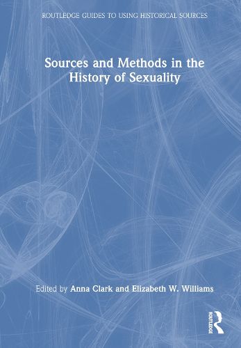 Sources and Methods in the History of Sexuality