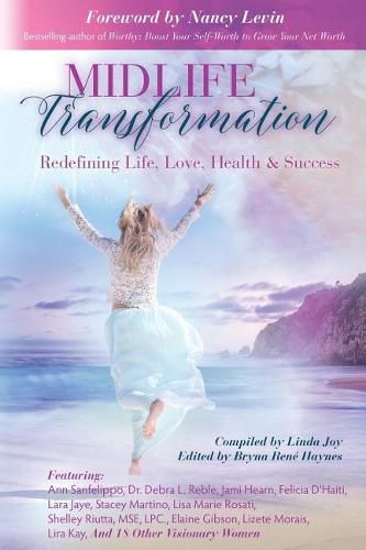 Cover image for Midlife Transformation: Redefining Life, Love, Health & Success