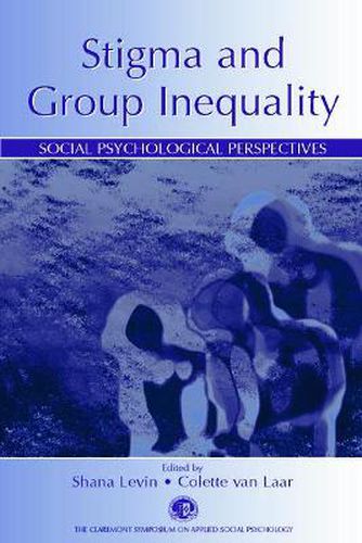Cover image for Stigma and Group Inequality: Social Psychological Perspectives