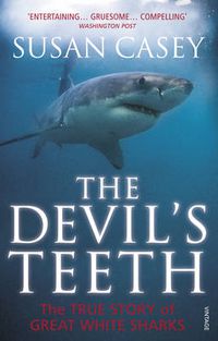 Cover image for The Devil's Teeth: The True Story of Great White Sharks