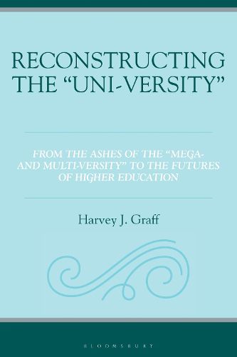 Cover image for Reconstructing the "Uni-versity"