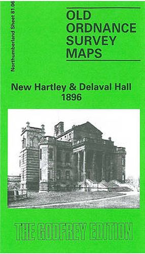 Cover image for New Hartley and Delaval Hall 1896: Northumberland Sheet 81.06