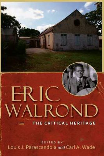 Eric Walrond: The Critical Heritage